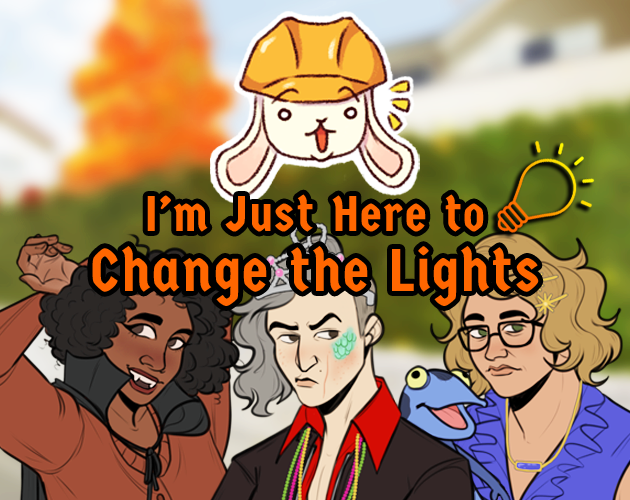 I'm Just Here to Change the Lights cover art